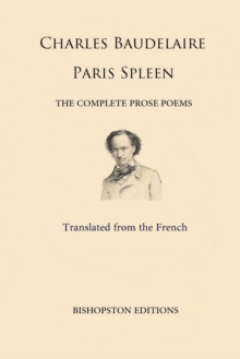 Image for Paris Spleen : The Complete Prose Poems