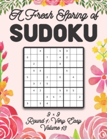 Image for A Fresh Spring of Sudoku 9 x 9 Round 1
