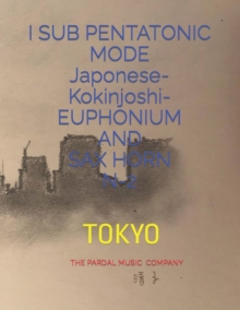Image for I SUB PENTATONIC MODE Japonese-Kokinjoshi- EUPHONIUM AND SAX HORN N-2