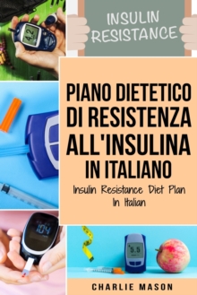 Image for Piano Dietetico di Resistenza all'Insulina In italiano/ Insulin Resistance Diet Plan In Italian