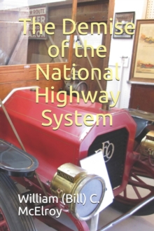 Image for The Demise of the National Highway System