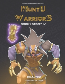 Image for Muntu Warriors Origin Story IV - Exalted (English Version)