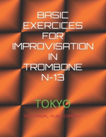Image for Basic Exercices for Improvisation in Trombone N-13