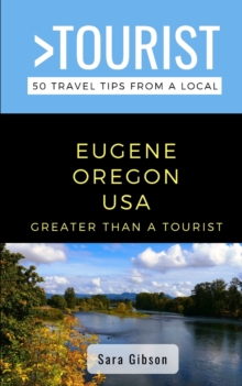 Image for Greater Than a Tourist- Eugene Oregon USA
