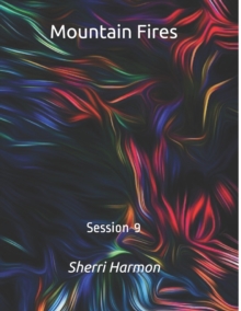 Image for Mountain Fires : Session 9