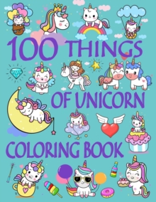 Image for 100 Things of Unicorn Coloring Book