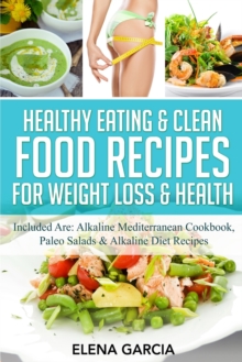 Image for Healthy Eating & Clean Food Recipes for Weight Loss & Health