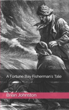 Image for A Fortune Bay Fisherman's Tale