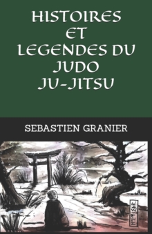 Image for Histoires Et Legendes Du Judo Ju-Jitsu