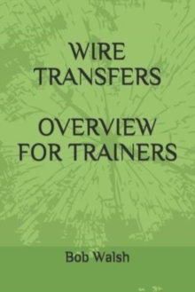 Image for Wire Transfers Overview for Trainers