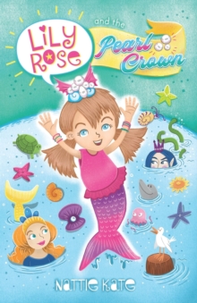 Image for Lily Rose and the Pearl Crown