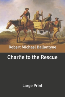 Image for Charlie to the Rescue