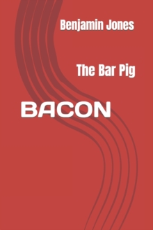 Image for Bacon the Bar Pig