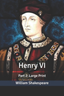 Image for Henry VI : Part 2: Large Print