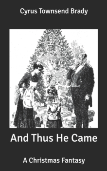 Image for And Thus He Came