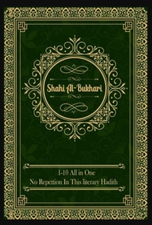Sahih al-Bukhari: (All Volumes in One Book) English Text Only