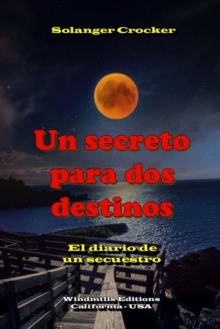 Image for Un secreto para dos destinos