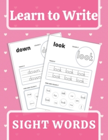 Image for Learn To Write Sight Words : A Magical Sight Words Workbook for Beginning Readers Ages 5-7