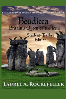 Image for Boudicca, Britain's Queen of the Iceni : Student - Teacher Edition