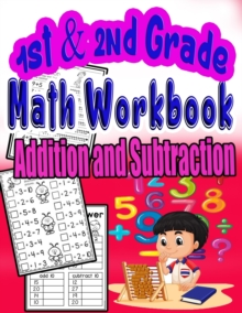 1st and 2nd Grade Math Workbook Addition and Subtraction by Mick, Rose ...