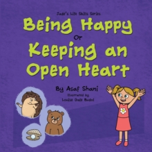Image for Life Skills Series - Being Happy or Keeping an Open Heart