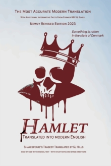 Image for Hamlet Translated into Modern English : The most accurate line-by-line translation, alongside original English, stage directions, and historical notes.