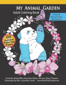Image for My Animal Garden Adult Coloring Book Stress Relieving Designs
