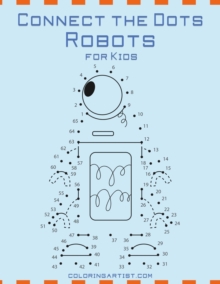Image for Connect the Dots Robots for Kids