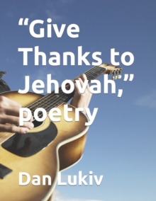 Image for "Give Thanks to Jehovah," poetry
