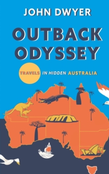 Image for Outback Odyssey : Travels in Hidden Australia