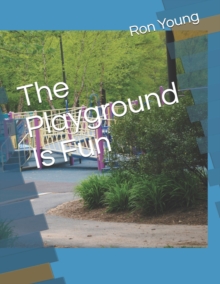 Image for The Playground Is Fun