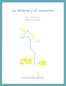 Image for La bailarina y el unicornio
