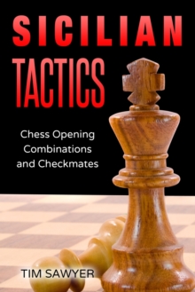 Image for Sicilian Tactics : Chess Opening Combinations and Checkmates