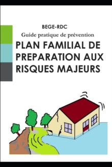 Image for Plan familial de preparation aux risques majeurs : Guide pratique de prevention