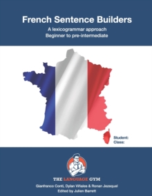 Image for French Sentence Builders - A Lexicogrammar approach : Beginner to pre-intermediate