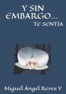 Image for Y Sin Embargo... Te Sentia