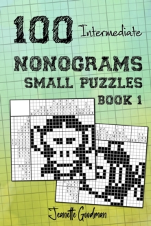 100 Intermediate Nonograms – Small Puzzles – Book 1