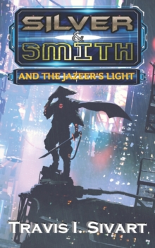 Image for Silver & Smith and the Jazeer's Light