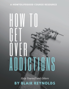 Image for How to Get Over Addictions