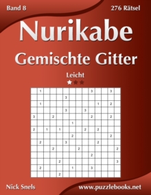 Image for Nurikabe Gemischte Gitter - Leicht - Band 8 - 276 Ratsel
