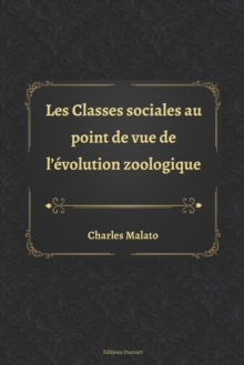 Image for Les Classes sociales au point de vue de l'evolution zoologique
