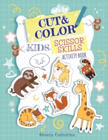 Image for Cut And Color Kids Scissor Skills Activity Book