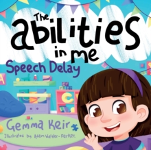 Image for The abilities in me : Speech Delay
