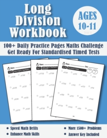 Image for Long Division Workbook Year 6 - KS2 : 100 Days of Practice Pages Timed Tests - Division With Remainders (Answers Included) - Ages 10-11