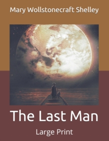 Image for The Last Man : Large Print