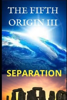 Image for The Fifth Origin. Separation