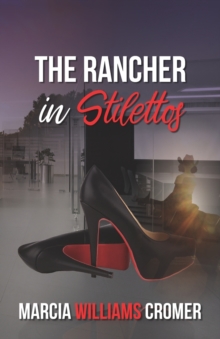 Image for The Rancher in Stilettos : Part 1