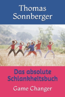 Image for Das absolute Schlankheitsbuch
