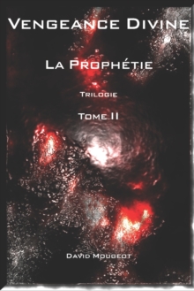 Image for Vengeance Divine - La Prophetie - Trilogie - Tome II