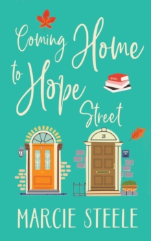 Image for Coming Home to Hope Street : An uplifting story of new beginnings, love and hope